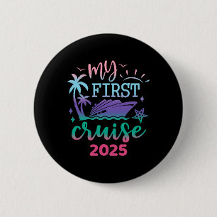 Badge Rond 5 Cm Ma première croisière 2025 Famille Voyage de batea