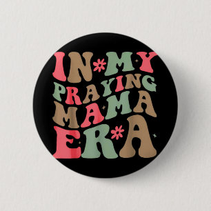 Badge Rond 5 Cm Ma prière Mama Era Religieuse Mère chrétienne