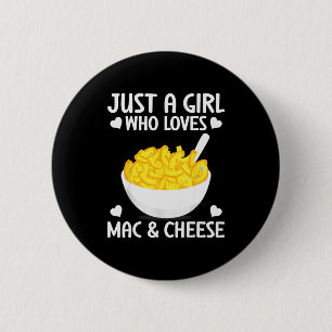 Badge Rond 5 Cm Macaronie & Cheese Drôle de Fille Qui Aime Mac &a
