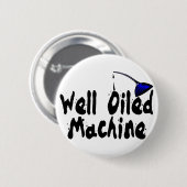 Badge Rond 5 Cm Machine bien huilée (Devant & derrière)
