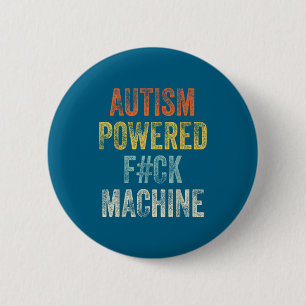 Badge Rond 5 Cm Machine de femmes autistes puissantes F Ck
