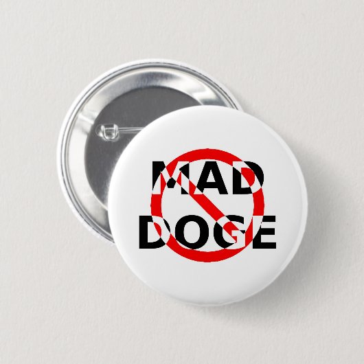 BADGE ROND 5 CM MAD DOGE (Devant & derrière)