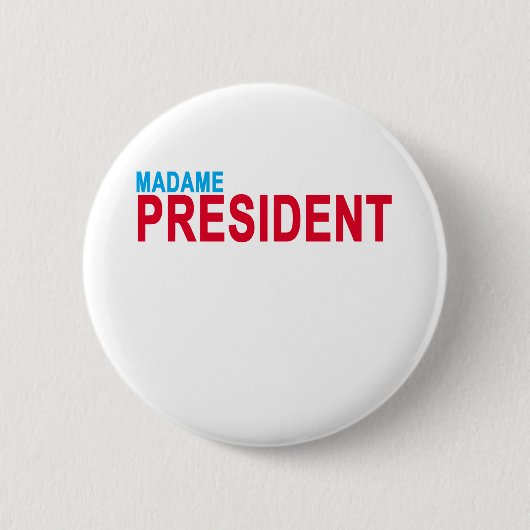 Badge Rond 5 Cm Madame le président. (Devant)