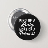 Badge Rond 5 Cm Madame Pervert Funny Quote (Devant & derrière)