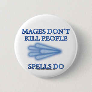 Badge Rond 5 Cm Mages ne tuent pas des personnes…
