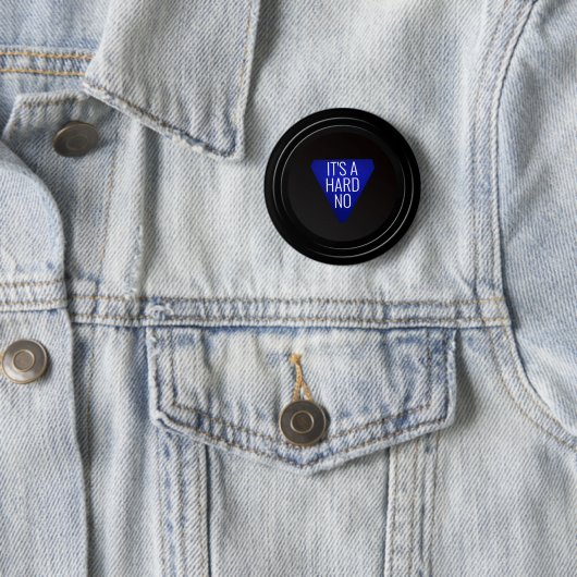 Badge Rond 5 Cm Magic 8-ball : "C'est un NON dur !" (En situation)