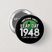Badge Rond 5 Cm Magnifique depuis 1948 - Leap Day Leap Année Anniv (Devant & derrière)