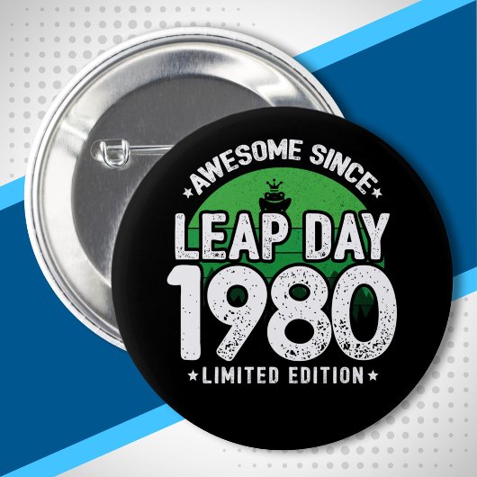 Badge Rond 5 Cm Magnifique depuis 1980 - Leap Day Leap Année Anniv