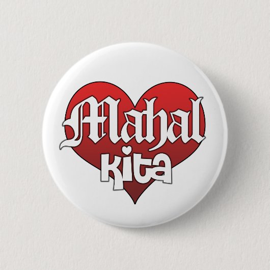 Badge Rond 5 Cm Mahal Kita (bouton) (Devant)