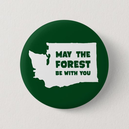 Badge Rond 5 Cm Mai la forêt soit avec vous Washington (Devant)