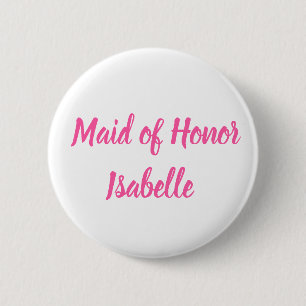 Badge Rond 5 Cm Maid of Honor rose Personnalisé Nom Cadeaux Mariag
