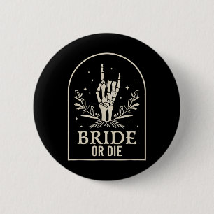 Badge Rond 5 Cm Main de squelette ou mourir Party gothique de Bach