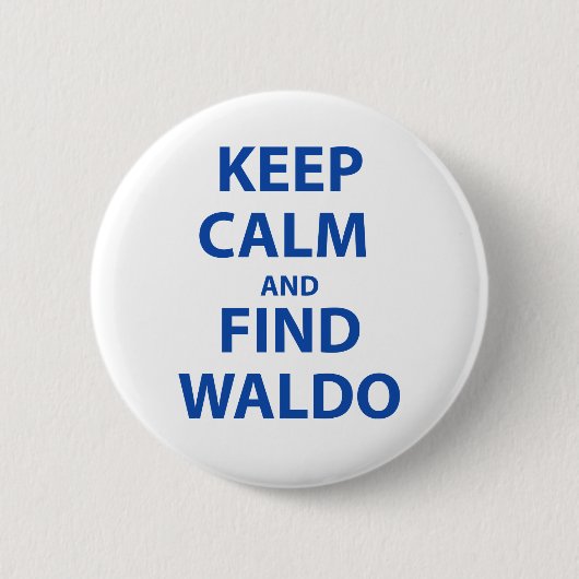Badge Rond 5 Cm Maintenez calme et découverte Waldo (Devant)