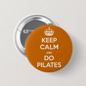 Badge Rond 5 Cm MAINTENEZ CALME et faites les pilates (Devant & derrière)