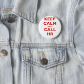 Badge Rond 5 Cm Maintenez calme et l'appel heure (En situation)