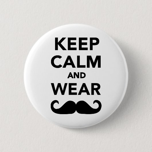 Badge Rond 5 Cm Maintenez moustache calme et d'usage (Devant)