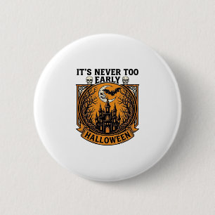Badge Rond 5 Cm Maison Hantée Halloween Pas Trop Tôt Lune Chauve-S