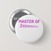 Badge Rond 5 Cm Maître de Zzzzzzzz (Devant & derrière)
