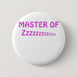 Badge Rond 5 Cm Maître de Zzzzzzzz