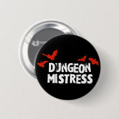 Badge Rond 5 Cm Maîtresse de cachot (Devant & derrière)