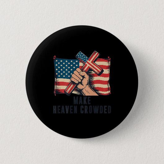 Badge Rond 5 Cm Make Heaven Crowded Christian Patriotic Cross Amer (Devant)