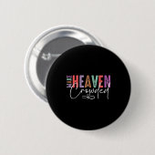 Badge Rond 5 Cm Make Heaven Crowded Faith Tee For Church, Bible Gr (Devant & derrière)