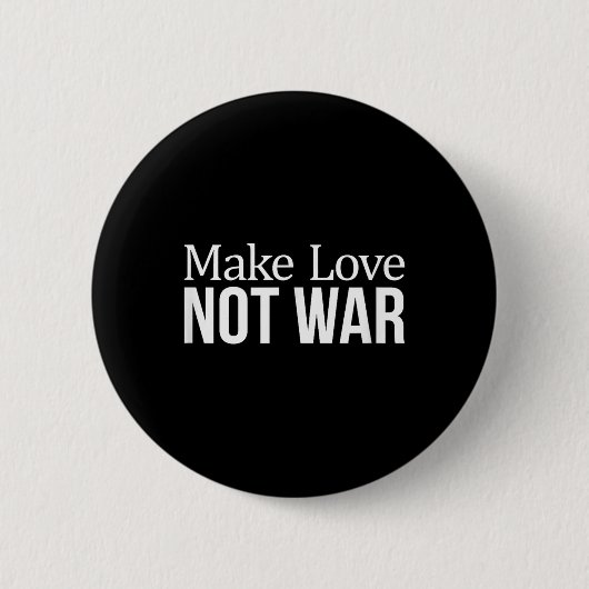 Badge Rond 5 Cm Make Love - Not War - (Devant)