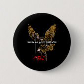 Badge Rond 5 Cm Make No Peace With Evil Archangel Michael Design (Devant)