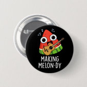Badge Rond 5 Cm Making Melon-dy Funny Melon Pun Dark BG (Devant & derrière)