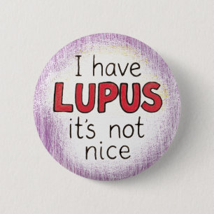 Badge Rond 5 Cm Maladie auto-immune du lupus