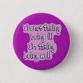 Badge Rond 5 Cm Maladie chronique malaise Incapacité invisible (Devant)