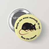 Badge Rond 5 Cm Maladie mentale rat 2 bouton (Devant & derrière)