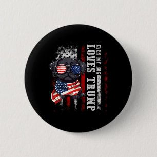 Badge Rond 5 Cm Mâle Carlin Même Mon Chien Aime Trump Drôle