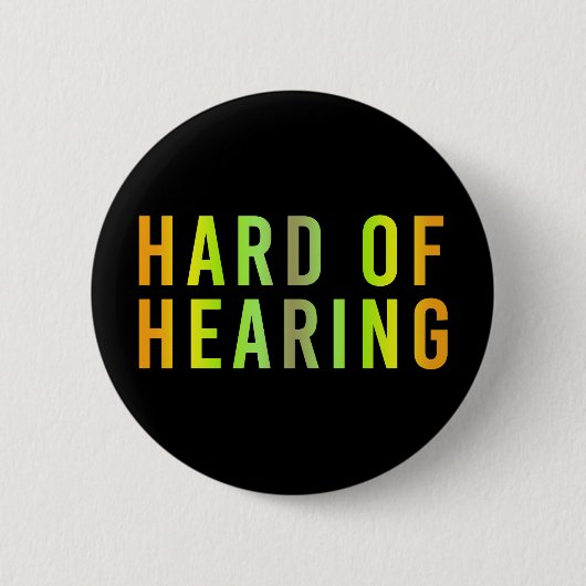 Badge Rond 5 Cm Malentendante, Perte auditive, Sourde (Devant)