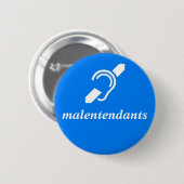 Badge Rond 5 Cm malentendants - français, sourds (Devant & derrière)