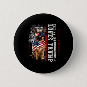 Badge Rond 5 Cm Malinois belge Même mon chien aime Trump drôle
