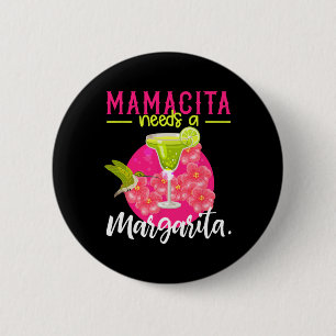 Badge Rond 5 Cm Mamacita a besoin d'un t-shirt Margarita Femmes Ci