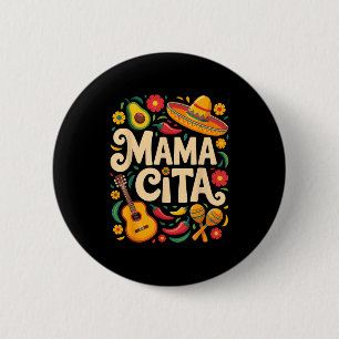 Badge Rond 5 Cm Mamacita cinq mai fête maracas chapeau amusement