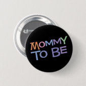 Badge Rond 5 Cm Maman à être (Devant & derrière)