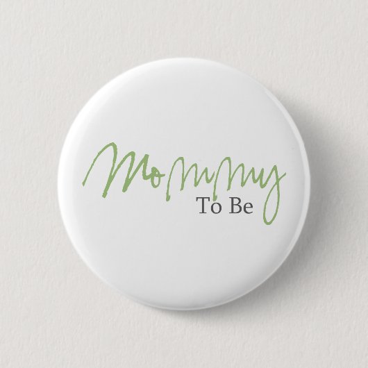 Badge Rond 5 Cm Maman à être (manuscrit vert) (Devant)