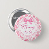 Badge Rond 5 Cm Maman à être rose Bow Lacey Baby shower Button (Devant & derrière)