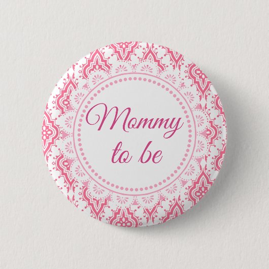 Badge Rond 5 Cm Maman à être rose Lacey Baby shower Button (Devant)