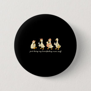 Badge Rond 5 Cm Maman allaitante drôle maman pompage t- oie idiote
