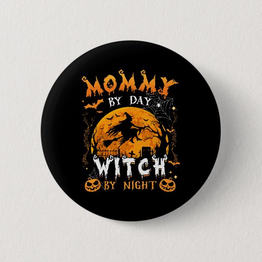 Badge Rond 5 Cm Maman By Day Sorcière By Night Amusant Famille Hal (Devant)