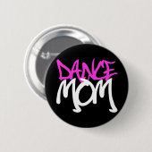 Badge Rond 5 Cm Maman de danse (Devant & derrière)