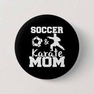 Badge Rond 5 Cm Maman de foot et de karaté Drôle de joueur de foot