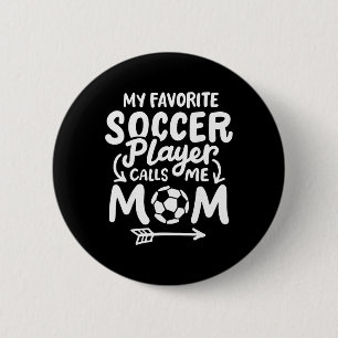 Badge Rond 5 Cm Maman de foot Mon joueur de foot préféré m'appelle