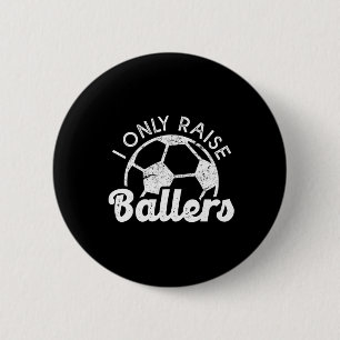 Badge Rond 5 Cm Maman de foot Papa Maman Je n'élève que des Byller