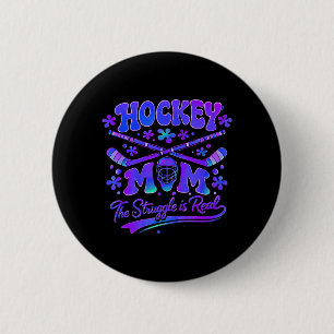 Badge Rond 5 Cm Maman de hockey La lutte est réelle Masque de gard