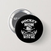 Badge Rond 5 Cm Maman de Hockey ne pique pas avec moi amusant Ice  (Devant & derrière)